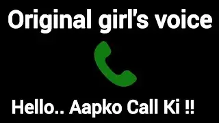 Hello.. Aapko Call Ki !! girl's voice effect #call #girlvoiceprank @originalgirlsoundhub #prankcall 