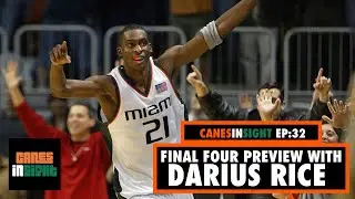 Canes Hoops Legend Darius Rice Talks Final Four, Career & More (EPISODE 32) | CanesInSight Podcast