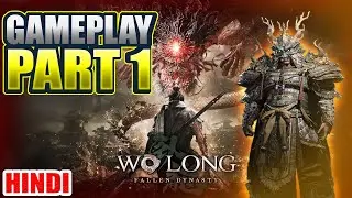 WO LONG FALLEN DYNASTY Hindi Full Gameplay  Part 1 | Xbox Series S