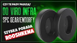 Czy te nauszniki do siebie pasują? Słuchawki Endorfy (SPC Gear) Viro i Viro Infra [PORADNIK]