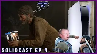 Sony Remaking The Last of Us........Again!! | Days Gone 2 Rejected? | Solidcast Ep 4