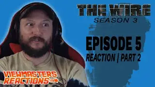 THE WIRE SEASON 3 EPISODE 5 PART TWO REACTION