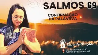 Salmos 69 Confirma&ccedil;&atilde;o da Palavra