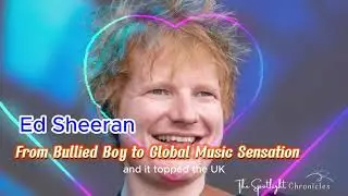 Ed Sheeran - From Bullied Boy to Global Music Sensation #edsheeran #hollywoodgossip #MusicJourney