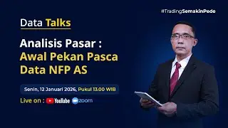 DATA TALKS: ANALISIS PASAR: AWAL PEKAN PASCA DATA NFP AS | TPFx Indonesia