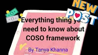 COSO Framework in 10 minutes! Cyber security framework-  COSO CUBE wnd HELIX COSO! SOX#TanyaKhanna