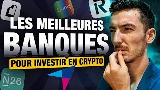 Quelles sont les meilleures banques pour les cryptos