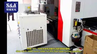 S&A chiller CWFL-3000 is applied for cooling medium and small power laser cutting machine