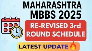 Maharashtra MBBS Round 3 schedule 2025 | Re-Revised Schedule Out | Latest Update by CET Cell #mbbs 