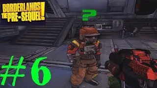 Прохождение игры Borderlands: The Pre-Sequel #6