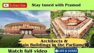 Architects & Main Buildings in the Indian Parliament #subscribemychannel #likeshare