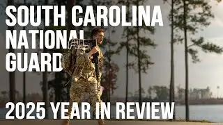 South Carolina National Guard 2025 Year in Review