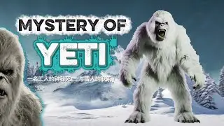 “A Worker’s Mysterious Death... The Yeti Connection | Real Himalayan Mystery”