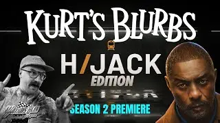 HIJACK S2 PREMIERE recap! KURT'S BLURBS