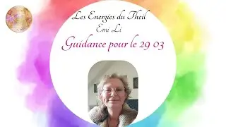 Guidance pour le 29 03 25 ✨ Blocage, retard momentan&eacute;, r&eacute;vision d'un projet / d'une relation ✨