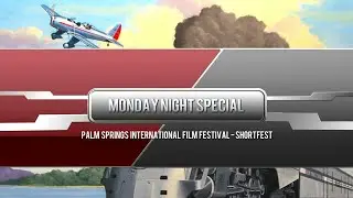 Monday Night Special - Palm Springs International Film Festival Shortfest