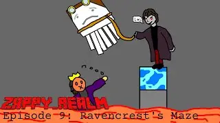 ZaPpY_rEaLm Episode 9: Ravencrest's Maze