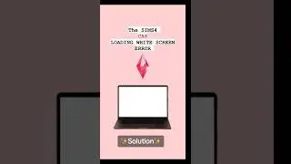 Sims 4 | Fixing the White Loading Screen in CAS                         #sims4 #shorts #sims4update