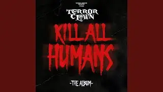 Kill All Humans