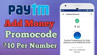 Paytm Add Money Promocode ₹10/- !! Per Number Latest Offer Paytm 2018