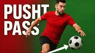 How to Do a Push Pass in Football | Easy Step-by-Step Tutorial