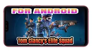 Tom Clancy's Elite Squad  ANDROID PRE-REGESTER NOW