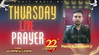THURSDAY 🔴LIVE PRAYER MEETING (22/01/2026) ROHIT MASIH MINISTRIES KHARAR CHURCH
