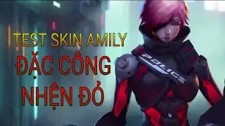 TEST SKIN ĐẶC C&Ocirc;NG NHỆN ĐỎ CỦA AMILY | LI&Ecirc;N QU&Acirc;N MOBILE | TYVAS GAMER