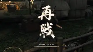 Ghost of Tsushima - Fallen Outpost (Walkthrough) - No Commentary