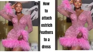 How to fix(attach) ostrich feathers to a dress.
