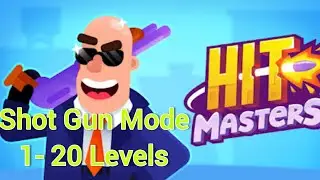 Hitmasters Gameplay |Shot gun mode 1-20 levels