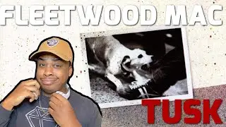 FLEETWOOD MAC - TUSK (REACTION)