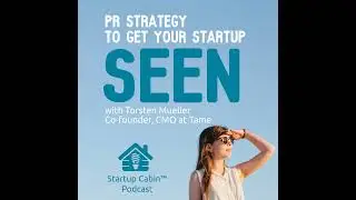 #10 PR Strategy to get your startup SEEN
