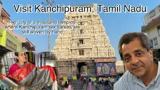 Kanchipuram, South India - Travel, History, & Culture