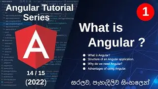 What is Angular? | Angular කියන්නේ මොකක්ද? : Angular 15 Tutorial Series :: 1