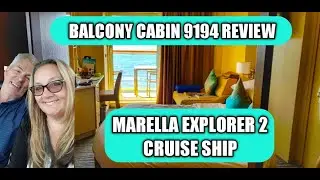Our Balcony Cabin 9194 Review and Tour on the Marella Explorer 2 Cruise Ship