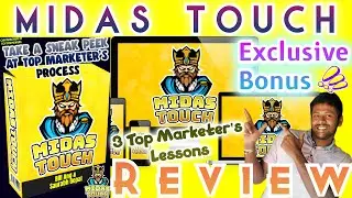 Midas Touch Review & Product Walkover 🔴 Top Marketers&rsquo;s Process 🧲 Midas Touch + Big Valued Bonuses 🔥