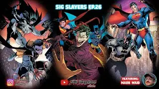 Mark Waid Talks About State of Comics and Epic Career| Sig Slayers 26
