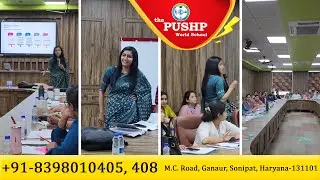 CBSE Training Program on National Curriculum Framework (NCF) | The Pushp World School Ganaur