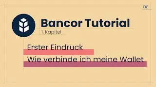 Bancor Protocol Tutorial [1] Erster Eindruck | Wie verbinde ich meine Wallet | einfach erkl&auml;rt