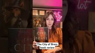 Book review of the City of Brass by S.A. Chakraborty #booktube #bookreview #bookrecs #fantasybooks