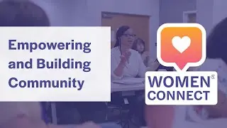 Women Connect ERG: Empowering and Building Community