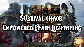 Survival Chaos - Empowered Chain Lightning