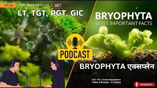 Father of Indian Bryology से Marchantia तक | Bryophyta Complete Guide | Biology Podcast