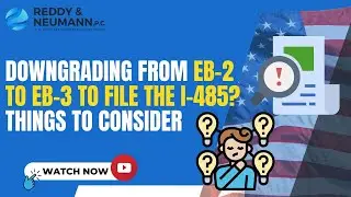 Downgrading from Eb-2 to EB-3 to file the I-485? Things to Consider