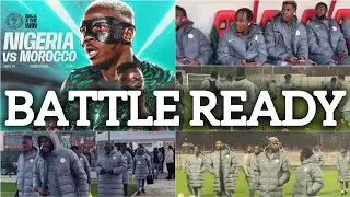 NIGERIA vs MOROCCO: Super Eagles Are Battle Ready For Atlas Lions. Players Want To Make History!