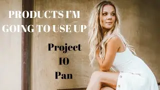 Products I'm Going To Use Up | PROJECT 10 PAN | Violetartistry