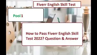 How to Pass Fiverr English Skills Test? | Fiverr English Test Answers 2022