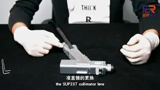 SUP23T Collimating Lens Replacement Tutorial | Furong Laser