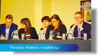 Pension Matters: roadshow